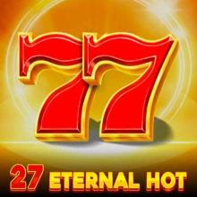 27 Eternal Hot