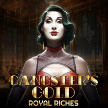 Gangster’s Gold – Royal Riches