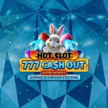 Hot Slot 777 Cash Out Grand Diamond Edition Easter Jackpots